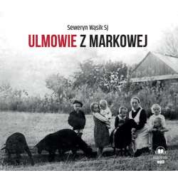 Ulmowie z Markowej audiobook