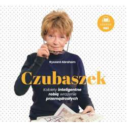 Czubaszek. Kobiety inteligentne robią.. audiobook