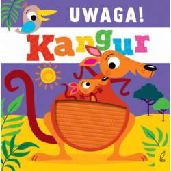 Książeczka dla najmłodszych Uwaga, Kangur! (9788328094741) - 1