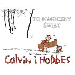 Calvin i Hobbes T.9 To magiczny świat - 1