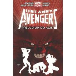 Uncanny Avengers. T.5 Preludium do Axis - 1