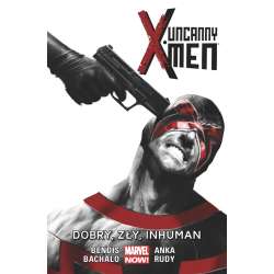 Uncanny X-Men T. 3 Dobry, zły, Inhuman, - 1
