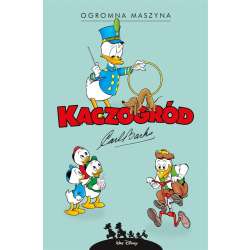 Kaczogród. Carl Barks. Ogromna maszyna... - 1