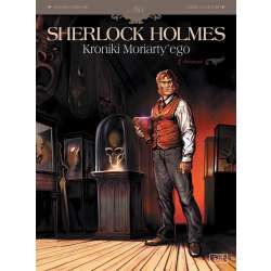 Sherlock Holmes. Kroniki Moriarty'ego T.1