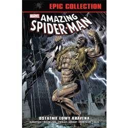 Amazing Spider-Man. Epic Collection. Ostatnie łowy