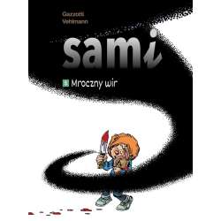 Sami T.5 Mroczny wir