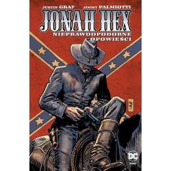 Jonah Hex T.10 Nieprawdopodobne opowieści