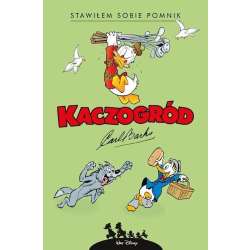 Kaczogród. Carl Barks. Stawiłem sobie pomnik.. - 1