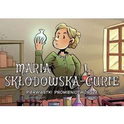 Najwybitniejsi Naukowcy. Maria Skłodowska-Curie - 1