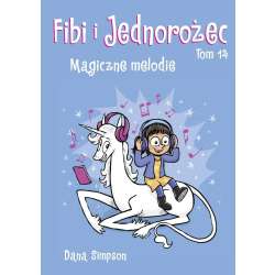 Fibi i Jednorożec T.14 Magiczne melodie - 1