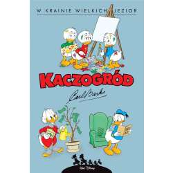 Kaczogród. Carl Barks. W krainie wielkich jezior..