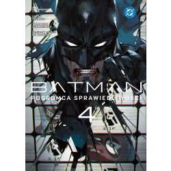 Batman. Pogromca sprawiedliwości T.4