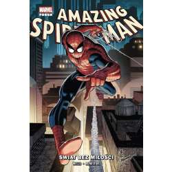Amazing Spider-Man T.1 Świat bez miłości