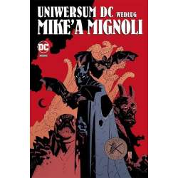 Uniwersum DC według Mike`a Mignoli - 1