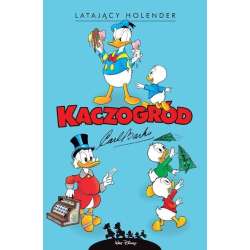 Kaczogród. Carl Barks. Latający Holender i inne. - 1