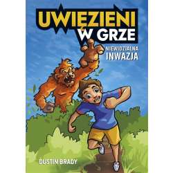 Uwięzieni w grze. Niewidzialna inwazja