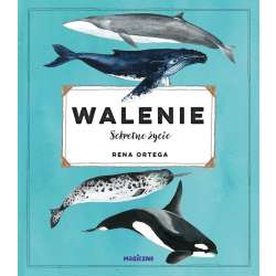 Walenie. Sekretne życie
