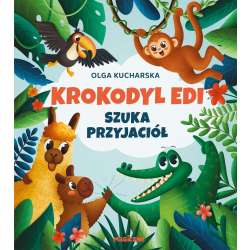 Krokodyl Edi szuka przyjaciół
