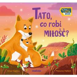 Tato, co robi miłość?