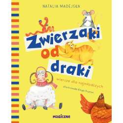 Zwierzaki od draki. Wiersze dla najmłodszych