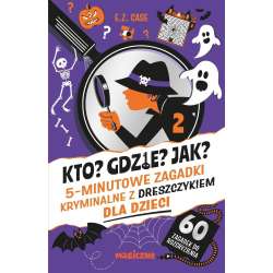 Kto? Gdzie? Jak? 5-minutowe zagadki kryminalne