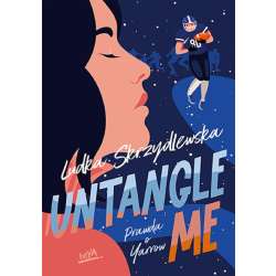 Untangle Me. Seria: Prawda o Yarrow