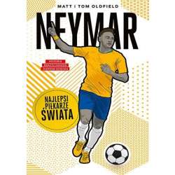 Neymar. Najlepsi piłkarze świata