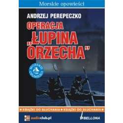 Operacja Łupina Orzecha. Audiobook - 1