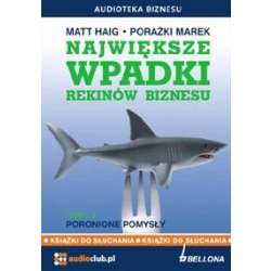 Największe wpadki rekinów biznesu cz.2 Audiobook - 1