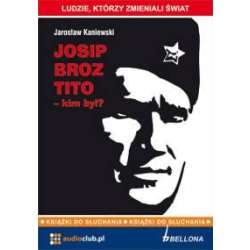 Josip Broz Tito - kim był? Audiobook - 1
