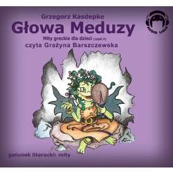 Głowa Meduzy. Mity Audio CD