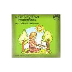 Nasz przyjaciel Prometeusz. Mity Audio CD