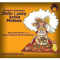 Złoto i uszy króla Midasa. Mity Audio CD - 1