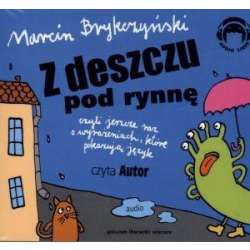 Z Deszczu Pod Rynnę. Wiersze Audio CD - 1