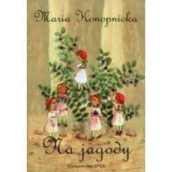 Na jagody - Maria Konopnicka SPES - 1