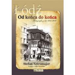 Łódź. Od końca do końca. Fotografie z lat 45 - 89 - 1