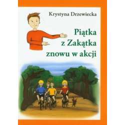 Piątka z Zakątka znowu w akcji - 1