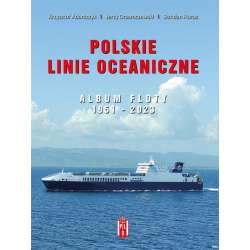 Polskie Linie Oceaniczne. Album Floty 1951-2023 - 1