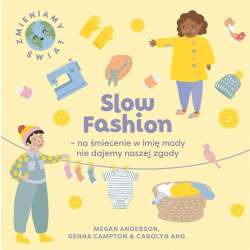 Slow Fashion - na śmiecenie w imię mody nie... - 1