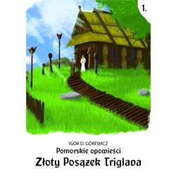 Pomorskie opowiesci 1. Złoty posążek Triglava - 1