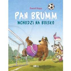 Pan Brumm wchodzi na boisko