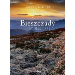 Bieszczady Góry magiczne. Zachód słońca
