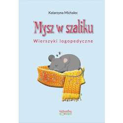 Mysz w szaliku. Wierszyki logopedyczne