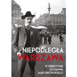 Niepodległa Warszawa w obiektywie Zdzisława M. - 1