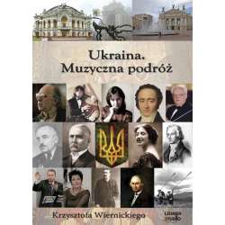 Ukraina.. podróż Krzysztofa Wiernickiego audiobook