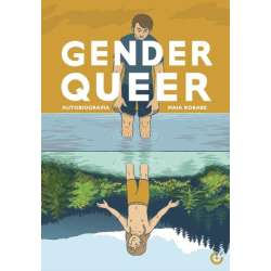 Gender queer to mega potrzebna rzecz w tym kraju
