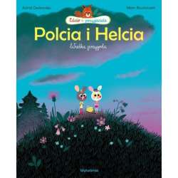 Polcia i Helcia. Wielka przygoda - 1