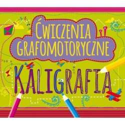 Ćwiczenia grafomotoryczne. Kaligrafia