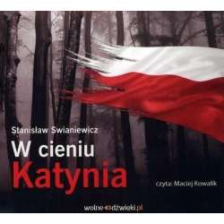 W cieniu Katynia. Audiobook