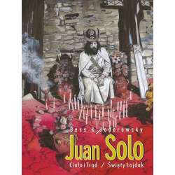 Juan Solo T.3-4 Ciało i Trąd / Święty Łajdak